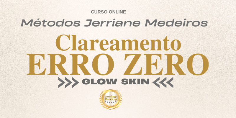 Clareamento ERRO ZERO Glow Skin