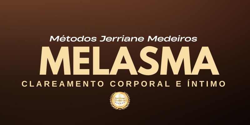 01. Expert em Melasma Clareamento Facial, Corporal e Íntimo