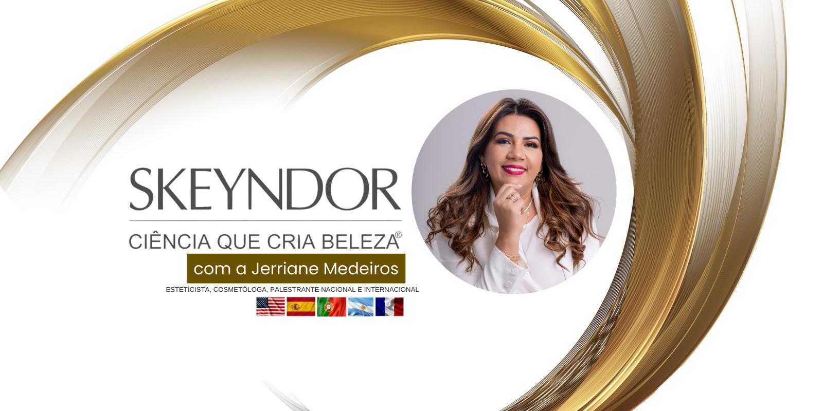 Universo Skeyndor com Jerriane Medeiros